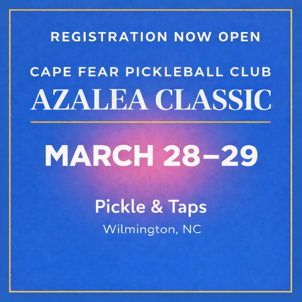 Cape Fear Pickleball Club Azalea Classic